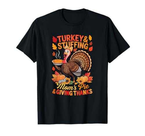 Turkey Stuffing and Mom's Thanksgiving Pie Cute Women T-Shirt von Baker Thanksgiving Costume