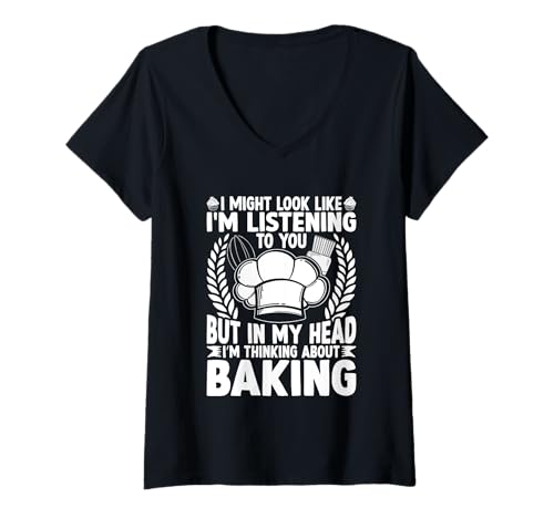 Damen Ich Sehe vielleicht aus, als würde ich beim Backen zuhören T-Shirt mit V-Ausschnitt von Baking Enthusiasts Chef Humor Tee