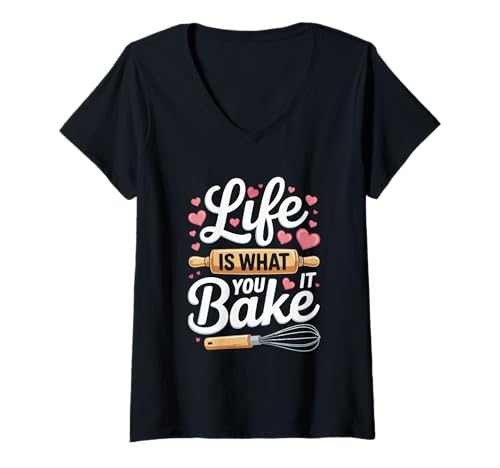 Damen Schneebesen mit Zitat Life is What You Bake It T-Shirt mit V-Ausschnitt von Baking Pastry Kitchen Humor Rolling Pin Whisk