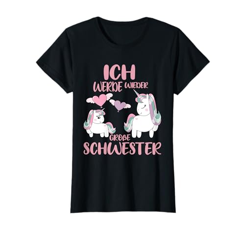 Ich werde wieder große Schwester Verkünden Einhörner Mädchen T-Shirt von Bald Große Schwester Geschwister Nachwuchs Outfits