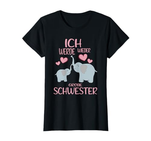 Ich werde wieder große Schwester Verkünden Elefanten Mädchen T-Shirt von Bald Große Schwester Geschwister Nachwuchs Outfits