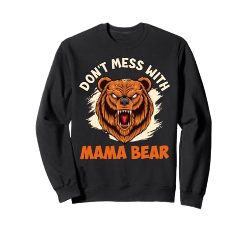Bald Mama DON'T MESS WITH MAMA BEAR Lustig Werdende Mutter Sweatshirt von Bald Mama Shirt Werdende Mutter Tag Baby Kommt