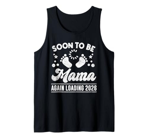 Bald Mama SOON TO BE MAMA AGAIN LOADING 2026 Baby Kommt Tank Top von Bald Mama Shirt Werdende Mutter Tag Baby Kommt