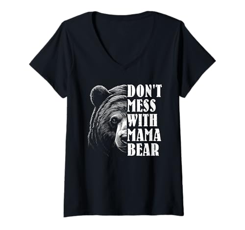 Damen Werdende Mutter DON'T MESS WITH MAMA BEAR Lustig Muttertag T-Shirt mit V-Ausschnitt von Bald Mama Shirt Werdende Mutter Tag Baby Kommt