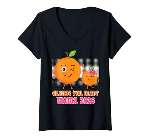 Damen Werdende Mutter ORANGE You Glad? Mama 2026 Bald Mama T-Shirt mit V-Ausschnitt von Bald Mama Shirt Werdende Mutter Tag Baby Kommt