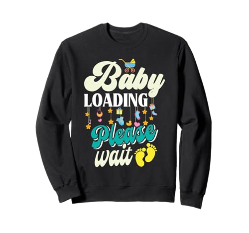 Werdende Mutter BABY LOADING PLEASE WAIT Zukünftige Mama Sweatshirt von Bald Mama Shirt Werdende Mutter Tag Baby Kommt