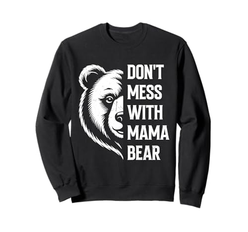 Werdende Mutter DON'T MESS WITH MAMA BEAR Lustig Bald Mama Sweatshirt von Bald Mama Shirt Werdende Mutter Tag Baby Kommt