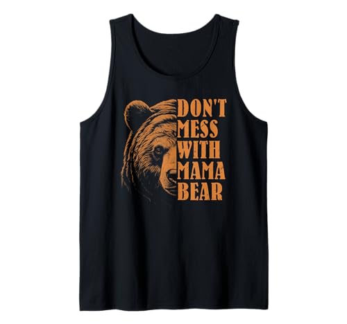 Werdende Mutter DON'T MESS WITH MAMA BEAR Lustig Muttertag Tank Top Werdende Mutter DON'T MESS WITH MAMA BEAR Lustig Muttertag Tank Top von Bald Mama Shirt Werdende Mutter Tag Baby Kommt