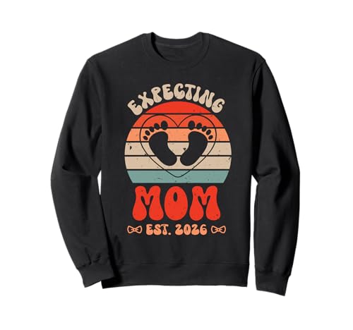 Werdende Mutter Expecting MOM 2026 Lustig Bald Mama Sweatshirt von Bald Mama Shirt Werdende Mutter Tag Baby Kommt