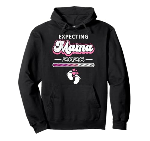 Werdende Mutter Expecting Mama 2026 Lustig Schwangerschaft Pullover Hoodie von Bald Mama Shirt Werdende Mutter Tag Baby Kommt