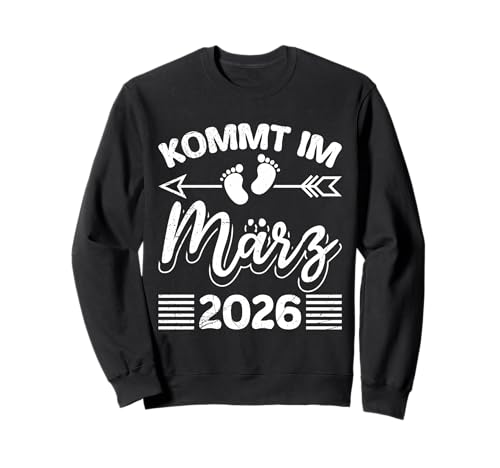 Werdende Mutter KOMMT IM MÄRZ 2026 Lustig Bald Mama Sweatshirt Werdende Mutter KOMMT IM MÄRZ 2026 Lustig Bald Mama Sweatshirt von Bald Mama Shirt Werdende Mutter Tag Baby Kommt