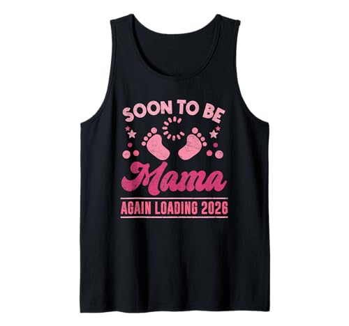 Werdende Mutter SOON TO BE MAMA AGAIN LOADING 2026 Tank Top Werdende Mutter SOON TO BE MAMA AGAIN LOADING 2026 Tank Top von Bald Mama Shirt Werdende Mutter Tag Baby Kommt
