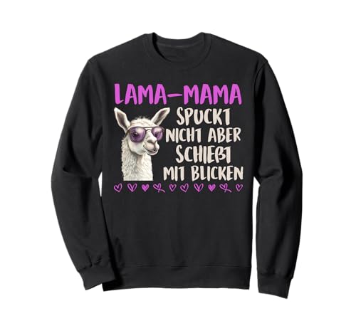 Bald Mama LAMA MAMA SPUCKT NICHT SCHIESST BLICKE Mütter Sweatshirt Bald Mama LAMA MAMA SPUCKT NICHT SCHIESST BLICKE Mütter Sweatshirt von Bald Mama Shirt Werdende Mutter Tag Baby Lama