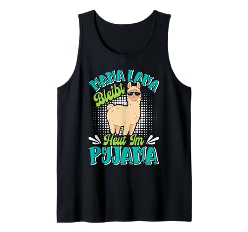 Bald Mutter MAMA LAMA BLEIBT HEUT IM PYJAMA Schwangere Tank Top von Bald Mama Shirt Werdende Mutter Tag Baby Lama