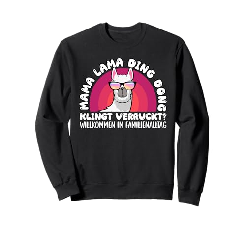 MAMA LLAMA DING DONG KLINGT VERRÜCKT Lustig Bald Mutter Sweatshirt MAMA LLAMA DING DONG KLINGT VERRÜCKT Lustig Bald Mutter Sweatshirt von Bald Mama Shirt Werdende Mutter Tag Baby Lama