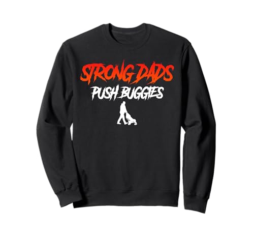 Vaterschaft STARKE MÄNNER SCHIEBEN BUGGYS Zukünftiger Papa Sweatshirt Vaterschaft STARKE MÄNNER SCHIEBEN BUGGYS Zukünftiger Papa Sweatshirt von Bald Papa Shirt Werdender Vater sein Vaterschaft
