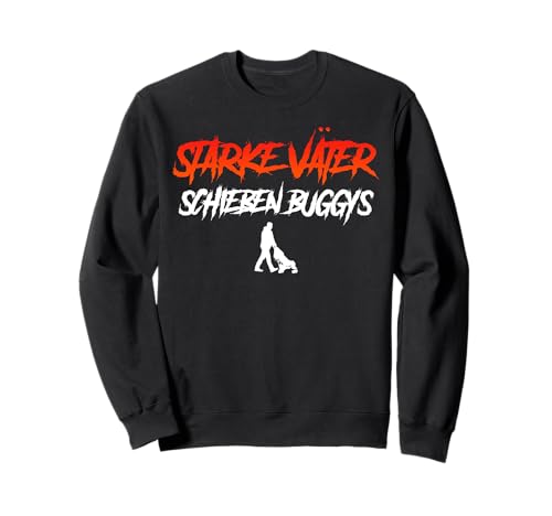 Vaterschaft STARKE MÄNNER SCHIEBEN BUGGYS Zukünftiger Papa Sweatshirt Vaterschaft STARKE MÄNNER SCHIEBEN BUGGYS Zukünftiger Papa Sweatshirt von Bald Papa Shirt Werdender Vater sein Vaterschaft