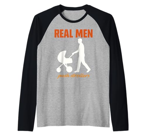 Werdender Vater REAL MEN PUSH STROLLERS Lustig Vaterschaft Raglan von Bald Papa Shirt Werdender Vater sein Vaterschaft