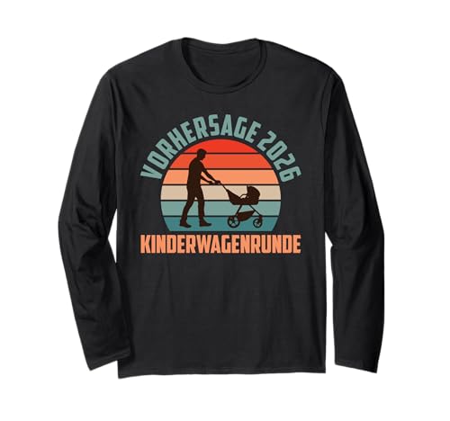 Werdender Vater VORHERSAGE 2026 KINDERWAGEN Bald Papa Langarmshirt von Bald Papa Shirt Werdender Vater sein Vaterschaft