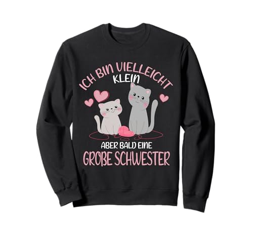 Ich Bin Bald eine Große Schwester 2025 Katze Mädchen Sweatshirt von Bald große Schwester Geschwister Nachwuchs Outfits