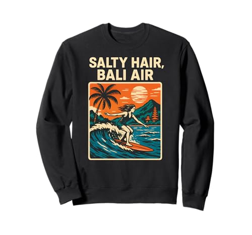 Bali Salty Hair Bali Air Vintage Damen Strandleben Sweatshirt von Bali Palm Trees Sunshine Surfs Up Skateboarding