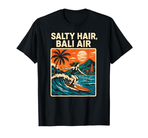 Bali Salty Hair Bali Air Vintage Damen Strandleben T-Shirt von Bali Palm Trees Sunshine Surfs Up Skateboarding