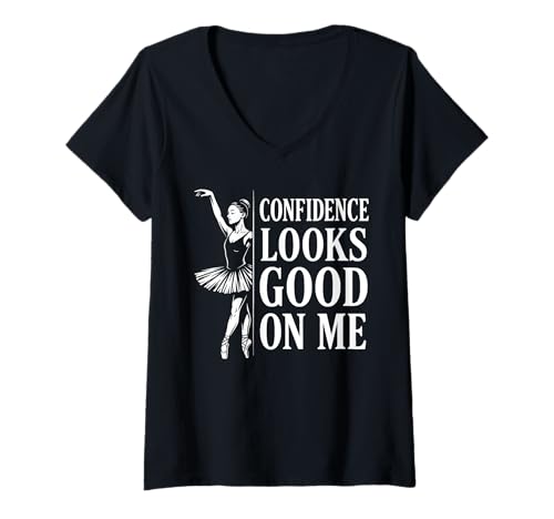 Damen Confidence Looks Good On Me Balletttanz inspirierendes Zitat T-Shirt mit V-Ausschnitt Damen Confidence Looks Good On Me Balletttanz inspirierendes Zitat T-Shirt mit V-Ausschnitt von Ballerina Dance Ballet Pointe Recital Affirmation