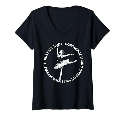 Damen Positive Affirmation Ballett Tanz Ballerina Tanzen T-Shirt mit V-Ausschnitt Damen Positive Affirmation Ballett Tanz Ballerina Tanzen T-Shirt mit V-Ausschnitt von Ballet Dancing Ballerina Inspirational Quotes
