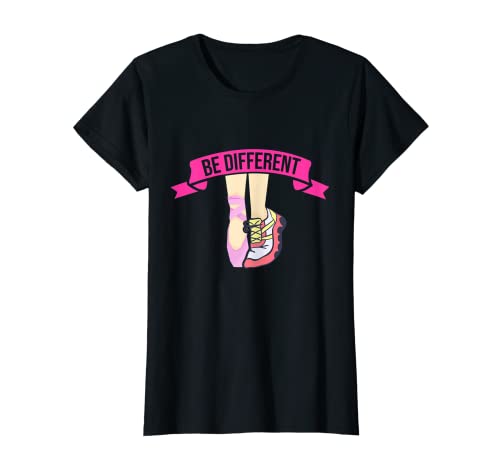 Damen Be Different Ballerina Ballett Tanzkurs Tänzerin Ballett T-Shirt von Ballet Gift Idea For Ballerinas Dancing Dancer