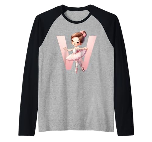 Ballerina Mädchen Tanzender Name Anfangsbuchstabe W Girly Tutu Ballett Raglan von Ballet Life Girly Dance Love Ballerinas & Co