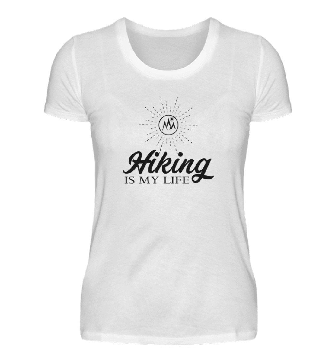 Hiking Is My Life - Damen T-Shirt Premiumshirt Hiking Is My Life - Damen T-Shirt Premiumshirt von Bananadesignz
