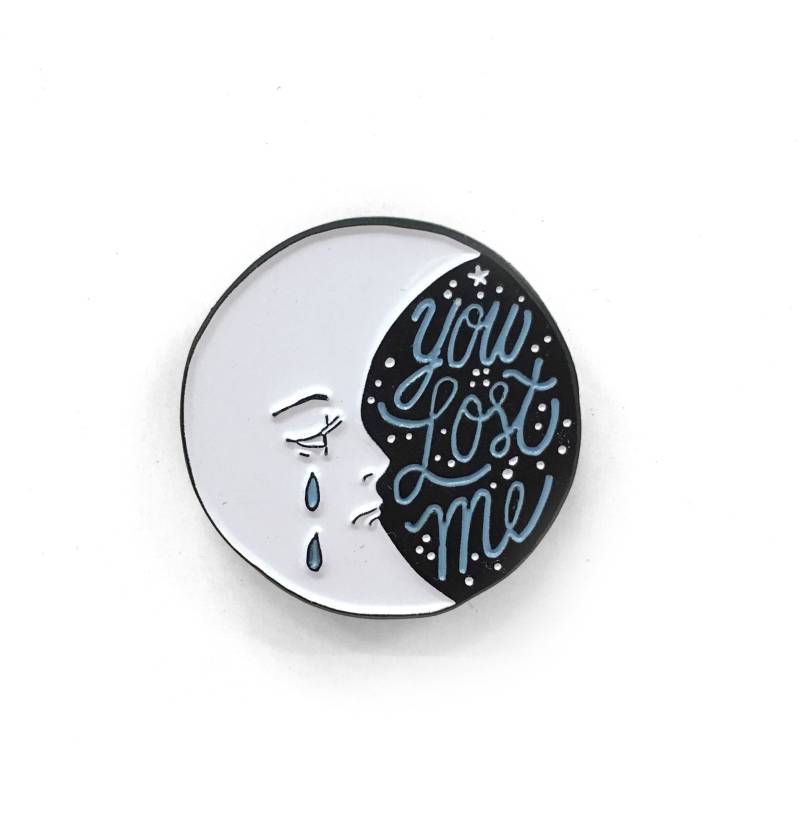 You Lost Me Emaille Pin You Lost Me Emaille Pin von BanannaBones