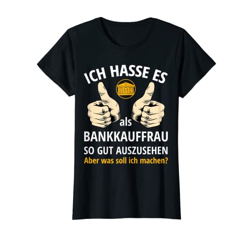 Damen Lustig Bankkauffrau Geschenk Abschlussprüfung Ausbildung T-Shirt von Bankkauffrau Geschenke zur bestandenen Prüfung
