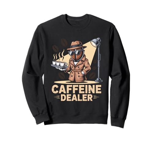 Lustiger Spruch Koffeinhändler Kaffee süchtig Humor Frauen Männer Sweatshirt von Barista Joke Spy Coffee Bean Retro Morning Life