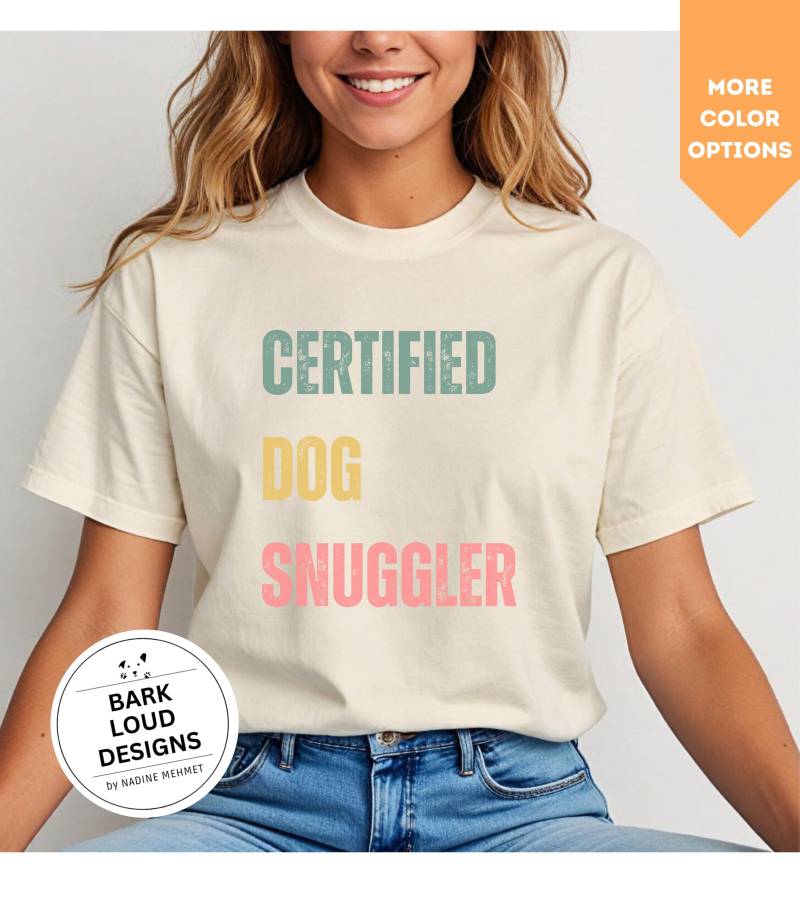 Funny Dog Shirt - Cute Mom Gift, Tshirt For Owners, Perfect Lover Apparel, Cuddling Clothes Gift Dog Owner Eu von BarkLoudDesigns