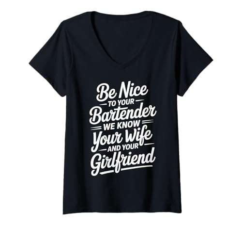 Damen Be Nice to Bartender We Know Your Secrets - T-Shirt mit V-Ausschnitt Damen Be Nice to Bartender We Know Your Secrets - T-Shirt mit V-Ausschnitt von Barkeeper Bar Staff Relationship Witz