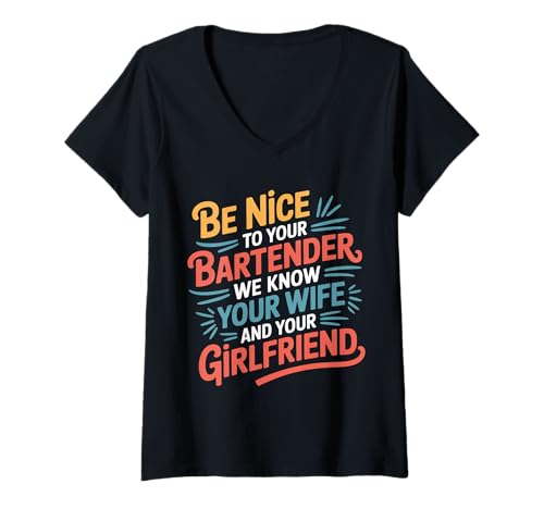 Damen Be Nice to Bartender We Know Your Secrets - T-Shirt mit V-Ausschnitt Damen Be Nice to Bartender We Know Your Secrets - T-Shirt mit V-Ausschnitt von Barkeeper Bar Staff Relationship Witz