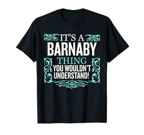 Es ist Barnaby-Ding, das du nicht verstehen würdest Lustige Männer Frauen T-Shirt Es ist Barnaby-Ding, das du nicht verstehen würdest Lustige Männer Frauen T-Shirt von Barnaby Funny Personalised Name Desings