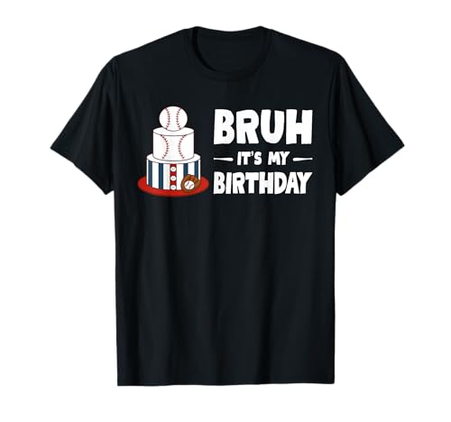 Bruh It's My Birthday Baseball für Männer Frauen Jungen Mädchen Party T-Shirt Bruh It's My Birthday Baseball für Männer Frauen Jungen Mädchen Party T-Shirt von Baseball Birthday Family Party Outfits
