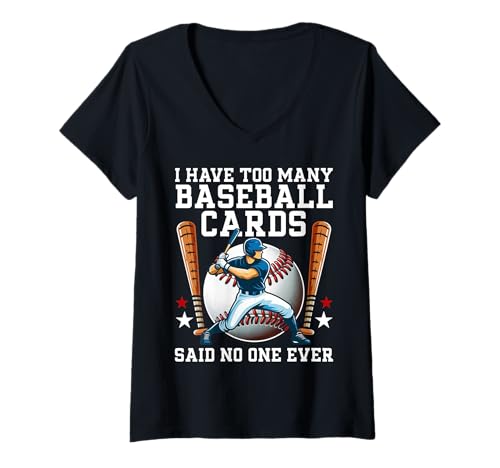 Damen Ich habe zu viele Baseballkarten, sagte noch niemand, der jemals ein Baseballfan ist T-Shirt mit V-Ausschnitt Damen Ich habe zu viele Baseballkarten, sagte noch niemand, der jemals ein Baseballfan ist T-Shirt mit V-Ausschnitt von Baseball Card Collecting Baseball Gifts Men