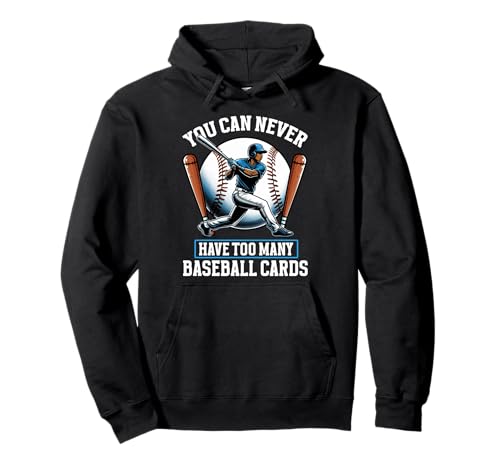 Man kann nie zu viele Baseballkarten sammeln Pullover Hoodie von Baseball Card Collecting Baseball Gifts Men