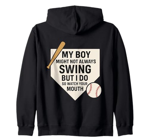My Boy Might Not Always Swing But I Do Baseball Eltern Stolz Kapuzenjacke von Baseball Eltern Unterstützung Spieler Familie