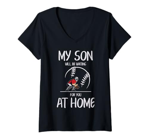 Damen Baseball-Fänger Mein Sohn Wird zu Hause auf Dich warten T-Shirt mit V-Ausschnitt von Baseball Player Shirt Apparel
