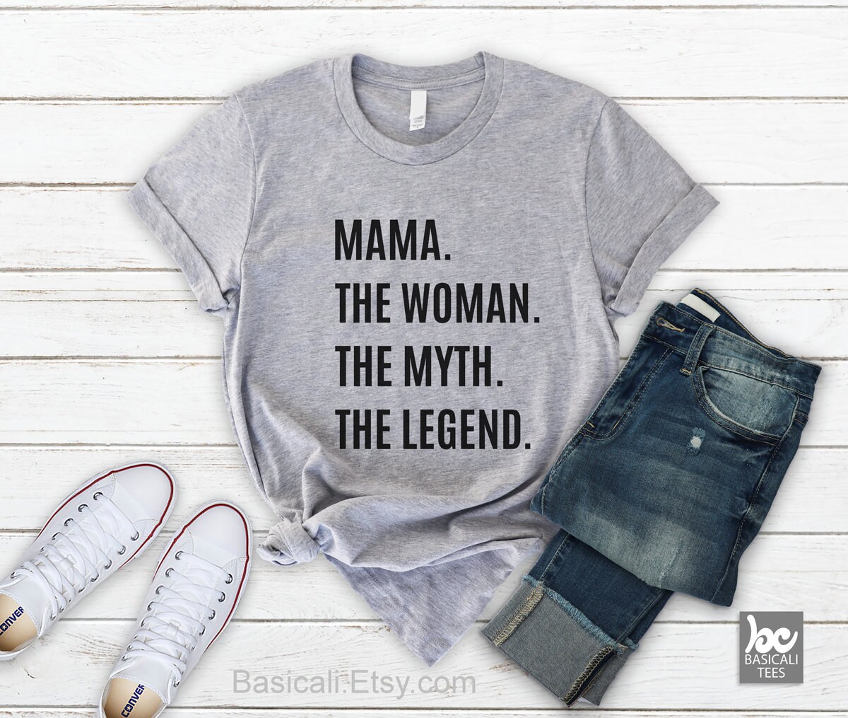 Mama Shirt, Die Frau Der Mythos Legende, Weiches, Bequemes Unisex T-Shirt von BasiCali