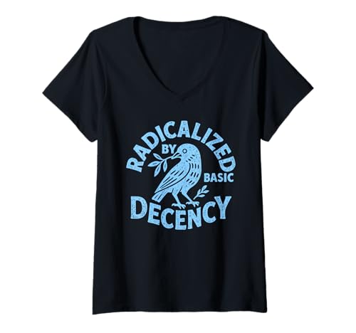 Damen Radikalisiert durch grundlegenden Anstand Lustiger politischer Liberaler T-Shirt mit V-Ausschnitt von Basic Decency Collective