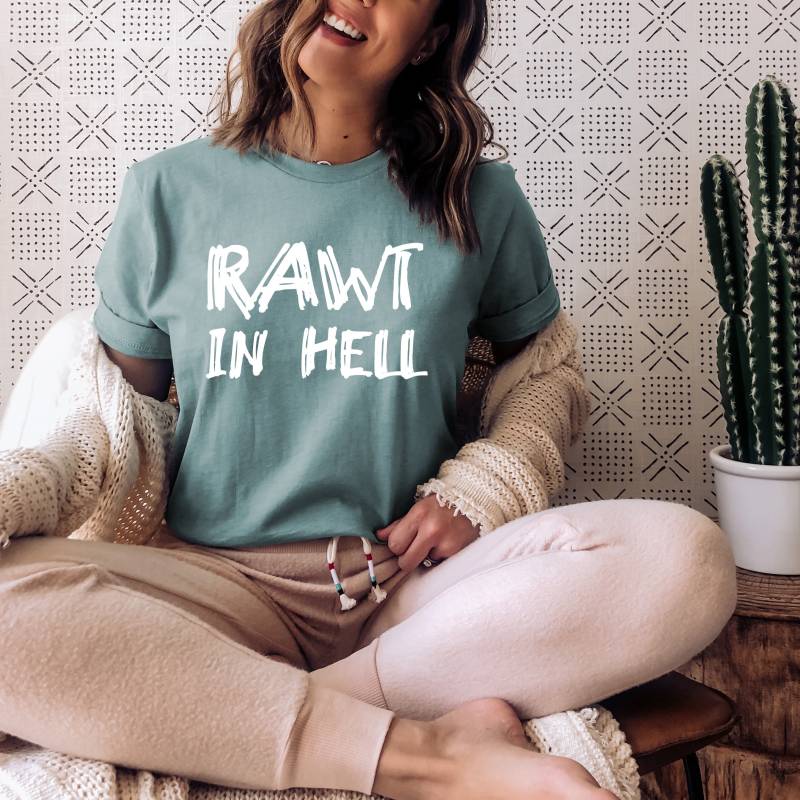 Rawt in Hell | Brittany Cartwright Zitat Unisex Kurzarm Shirt Mehrere Farboptionen Auf Bestellung von BasicBitchDesigns