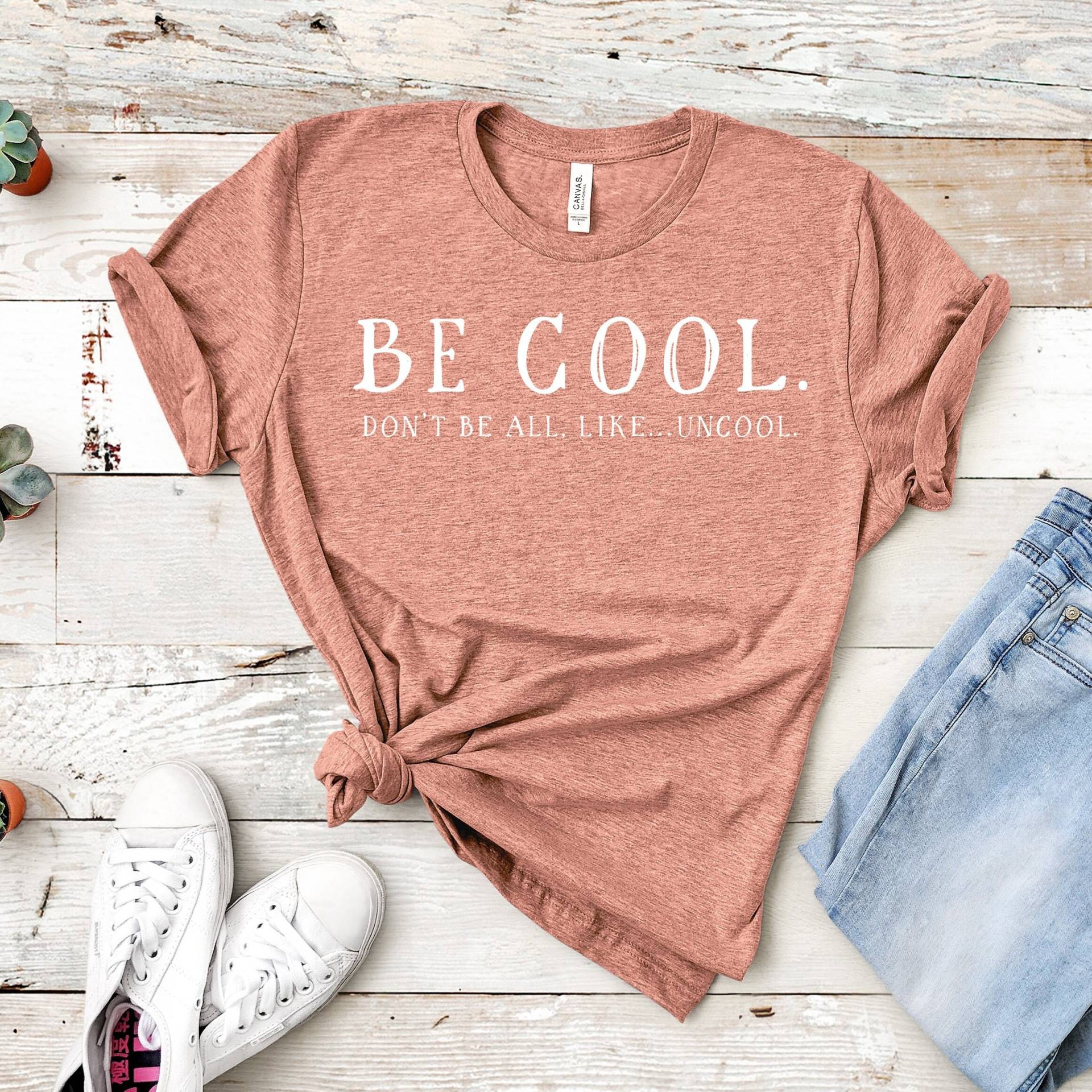 Sei Cool. Don't Be All, Like...uncool | Gräfin Luann Zitat Unisex Kurzarm Shirt Mehrere Farboptionen Auf Bestellung Sei Cool. Don't Be All, Like...uncool | Gräfin Luann Zitat Unisex Kurzarm Shirt Mehrere Farboptionen Auf Bestellung von BasicBitchDesigns