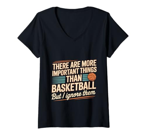 Damen I Ignore Things More Important Than Basketball - T-Shirt mit V-Ausschnitt Damen I Ignore Things More Important Than Basketball - T-Shirt mit V-Ausschnitt von Basketball -Besessenheit Humor Lebensstil