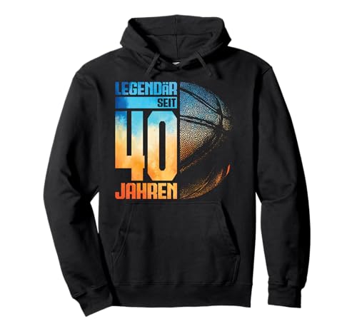 40. Geburtstag Deko Basketball Spieler 40 Jahre Männer Mann Pullover Hoodie von Basketball Junge Männer Geburtstag Geschenke