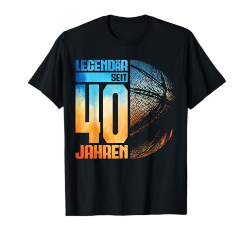 40. Geburtstag Deko Basketball Spieler 40 Jahre Männer Mann T-Shirt von Basketball Junge Männer Geburtstag Geschenke